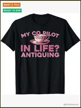 Vintage Antiquing Lover Graphic Tee My Co-Pilot In Life Gift
